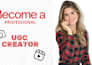 help you become a professional ugc creator